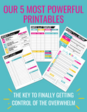 5 Most Powerful Printable's to Tackling Your Overwhelm {Digital Download}