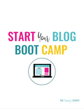 Start Your Blog Boot Camp WorkBook {15 Page Digital Download}